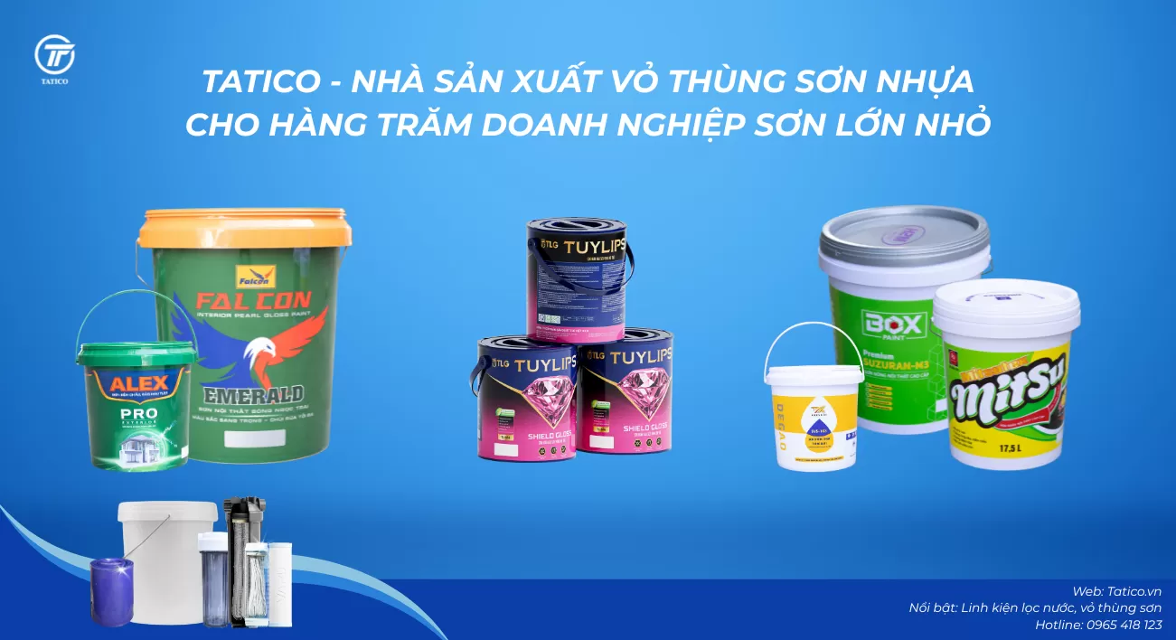 Tatico - nh&agrave; sản xuất vỏ th&ugrave;ng sơn nhựa cho h&agrave;ng trăm doanh nghiệp sơn lớn nhỏ tại Việt Nam