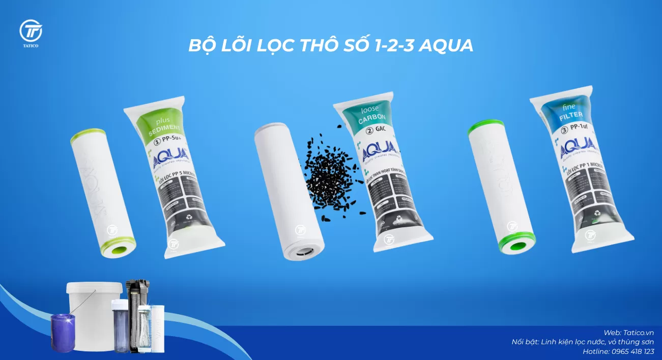 Bộ lõi lọc thô, lõi lọc nước PP AQUA số 1-2-3