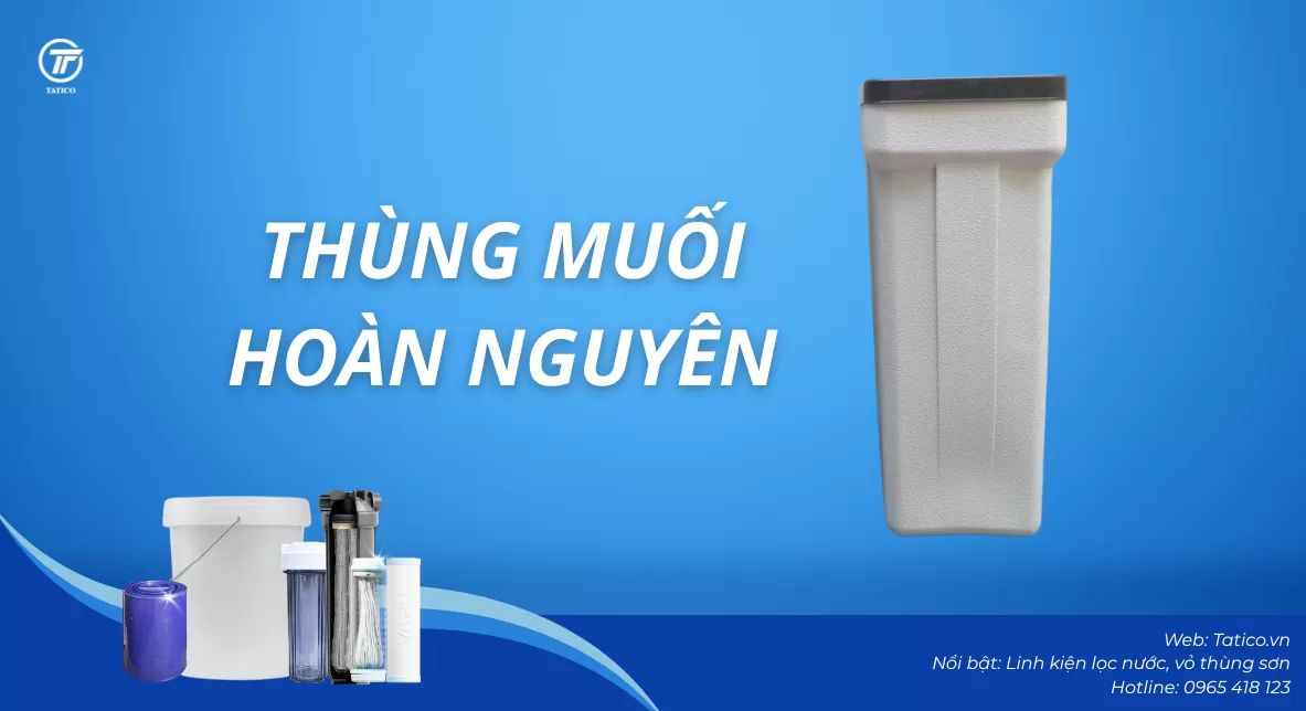 Tìm hiểu về thùng muối hoàn nguyên