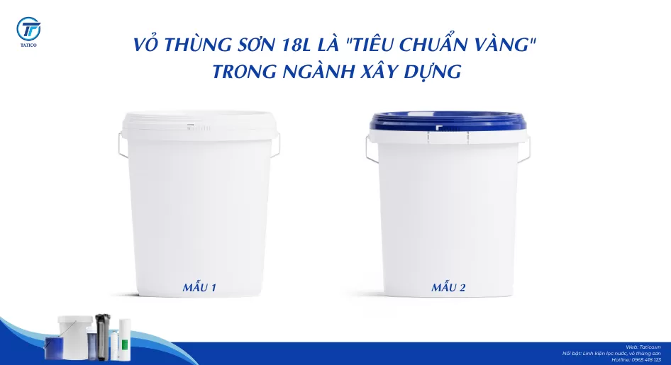 Tại sao vỏ thùng sơn 18L là 