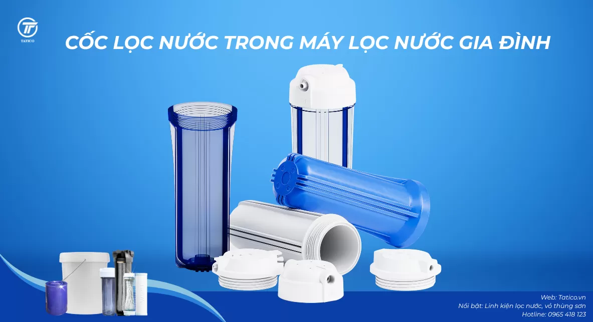 Tìm hiểu về cốc lọc nước trong máy lọc nước gia đình
