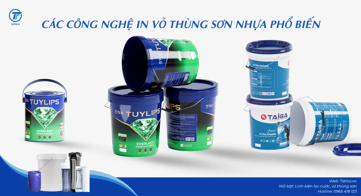 Tổng hợp các công nghệ in vỏ thùng sơn nhựa phổ biến nhất hiện nay