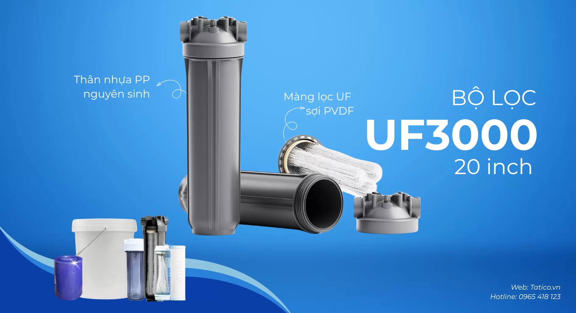 Bộ lọc UF3000 20 inch Tatico: Giải pháp lọc siêu mịn với màng lọc UF PVDF cao cấp